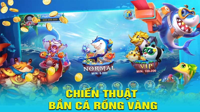 Chiến thuật chơi bắn cá rồng vàng